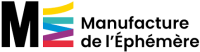 manufacture de l'éphémère